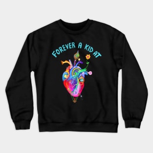 Forever A Kid At Heart Crewneck Sweatshirt